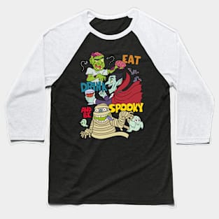 Eat, Drink and be Spooky Halloween Gift Baseball T-Shirt